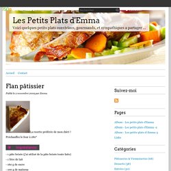 Flan pâtissier - Les Petits Plats d'Emma