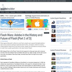 Flash Wars: Adobe in the History and Future of Flash [Part 1 of