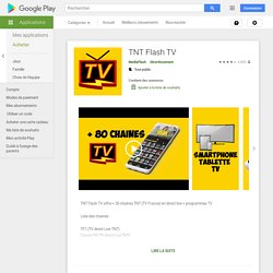 TNT Flash TV – Applications sur Google Play