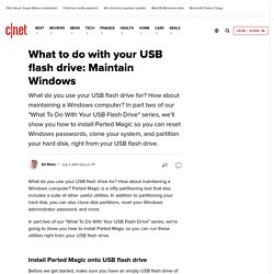 What to do with your USB flash drive: Maintain Windows