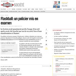 Flashball: un policier mis en examen