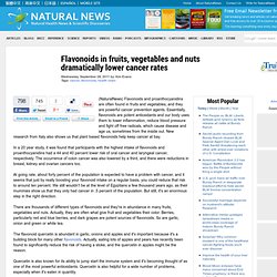 Flavonoids in fruits, vegetables and nuts dramatically lower cancer rates
