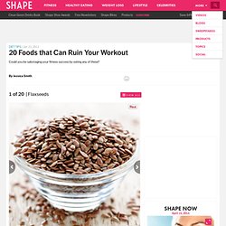 Flaxseeds - 20 Surprising Foods that Slow Down Your Workout