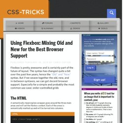 Using Flexbox: Mixing Old and New for the Best Browser Support