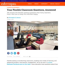 Your Flexible Classroom Questions, Answered