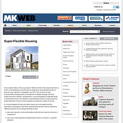 Milton Keynes - Super-Flexible Housing - Tattenhoe Park - MKWeb