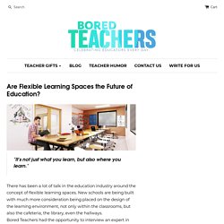 Are Flexible Learning Spaces the Future of Education?
