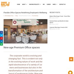 Flexible Office Spaces Redefining Employee’s Wellbeing - Premium Offices