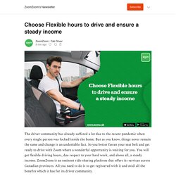 Choose Flexible hours to drive and ensure a steady income - ZoomZoom’s Newsletter