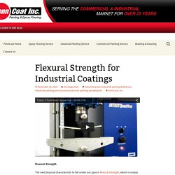 Flexural Strength for Industrial Coatings - PennCoat Inc. Blog