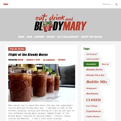 Flight of the Bloody Marys - Eat, Drink, and...Bloody Mary