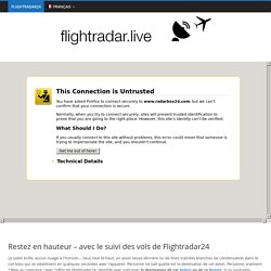 Flightradar24 - le radar de vol pour suivre les vols en temps réel