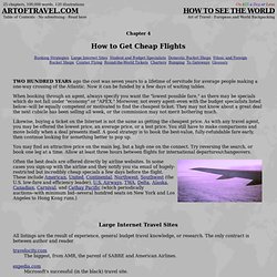 How to Get Cheap Flights  ( 8 pgs. 3 illus.) - Art of Travel - European and World Backpacking