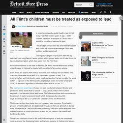 All Flint's children must be treated as exposed to lead