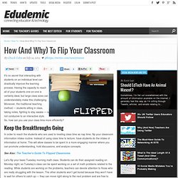 How (And Why) To Flip Your Classroom