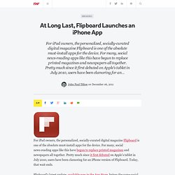 At Long Last, Flipboard Launches an iPhone App