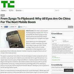 From Zynga To Flipboard: Why All Eyes Are On China For The Next Mobile Boom