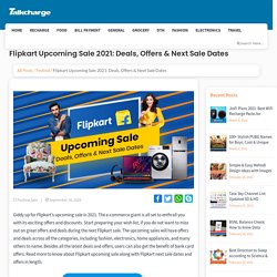 Flipkart Upcoming Sale: Deals, Offers & Next Sale Dates