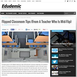 Flipped Classroom Tips (From A Teacher Who Is Mid-Flip)
