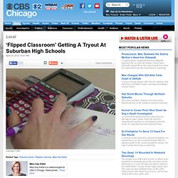 ‘Flipped Classroom’ Getting A Tryout At Suburban High Schools