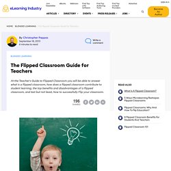 The Flipped Classroom Guide for Teachers - eLearning Industry