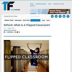 EdTech: What Is A Flipped Classroom?