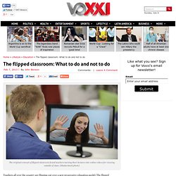 The flipped classroom: What to do and not to do