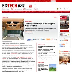 The Do's and Don'ts of Flipped Classrooms