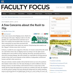 Flipped Courses: A Few Concerns about the Rush to Flip