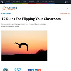 12 Rules For Flipping Your Classroom - eLearning Industry