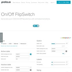 On/Off Flipswitch HTML5/CSS3 Generator - Proto.io
