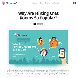 Why Are Flirting Chat Rooms So Popular?