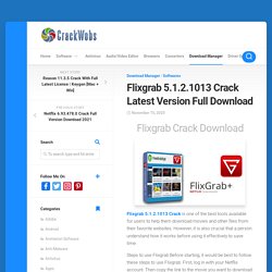 Flixgrab 5.1.2.1013 Crack Latest Version Download