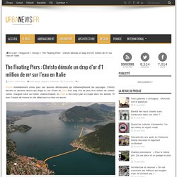 The Floating Piers : Christo déroule un drap d’or d’1 million de m² sur l’eau en Italie – UrbaNews
