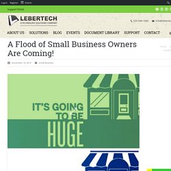 A Flood of Small Business Owners Are Coming!