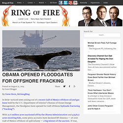 Obama Opened Floodgates For Offshore Fracking