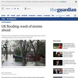 UK flooding: week of storms ahead