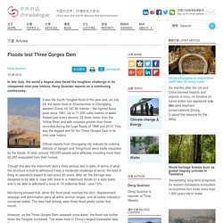 Floods give Three Gorges Dam biggest test yet
