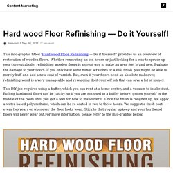 Hard wood Floor Refinishing — Do it Yourself!