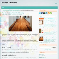 Top Tips To Clean Vinyl Plank Flooring