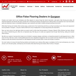 Office False Flooring Dealers in Gurgaon – Modern False Flooring Installation at Best Rates