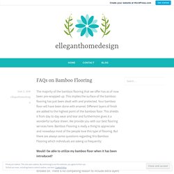 FAQs on Bamboo Flooring – elleganthomedesign