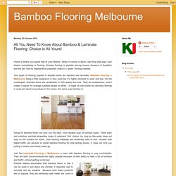 Bamboo Flooring Melbourne: All You Need To Know About Bamboo & Laminate Flooring: Choice Is All Yours!