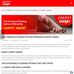 Two Common Flooring Options Offered By Carpet Smart