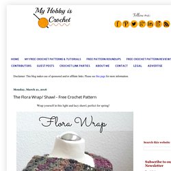 The Flora Wrap/ Shawl - Free Crochet Pattern