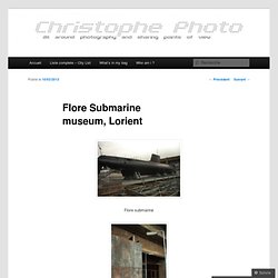 Flore Submarine museum, Lorient