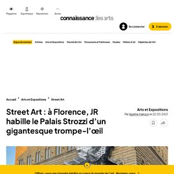 Street Art : à Florence, JR habille le Palais Strozzi d'un gigantesque trompe-l’œil