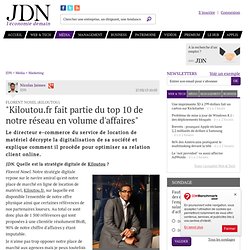 Florent Nosel (Kiloutou) : "Kiloutou.fr fait partie du top 10 de notre réseau en volume d'affaires"