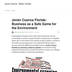 Javier Cuenca Florida: Business as a Safe Game for the Environment