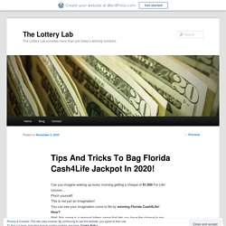 Tips And Tricks To Bag Florida Cash4Life Jackpot In 2020!